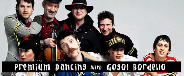 Premium Dancing with Gogol Bordello