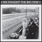 Download: We Fought The Big One Mixtape