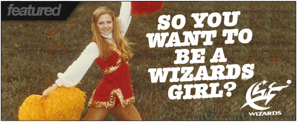 So-You Want to be a Wizards’ Girl…