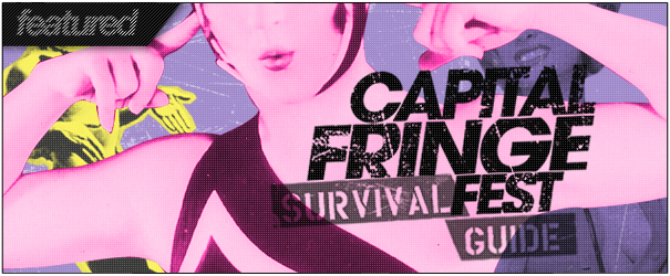 Capital Fringe Festival Survival Guide