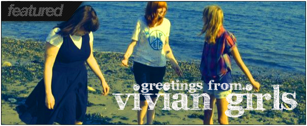On Tour With The Vivian Girls