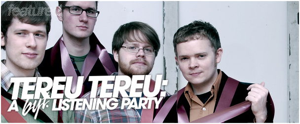 Listening Party: Tereu Tereu